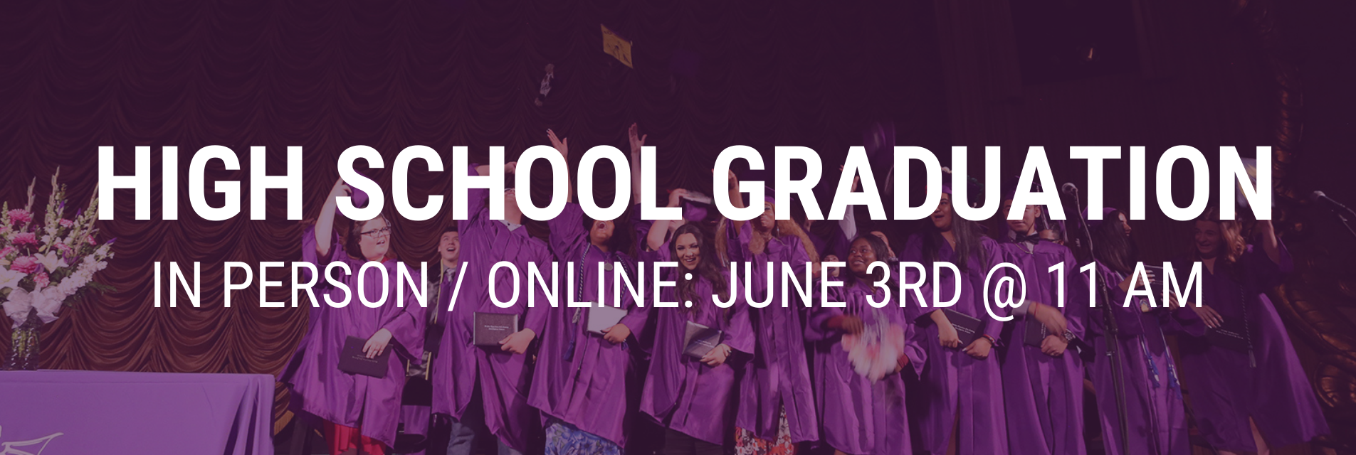 high school graduation in person online june 3rd 11 am